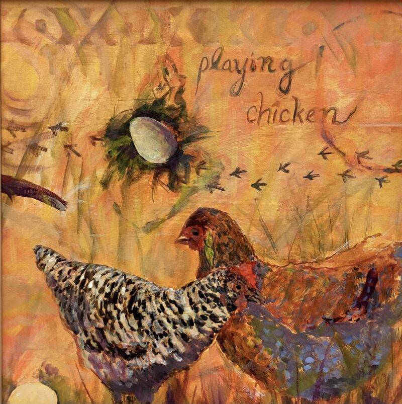 Playing Chicken by Anne Schreivogl
